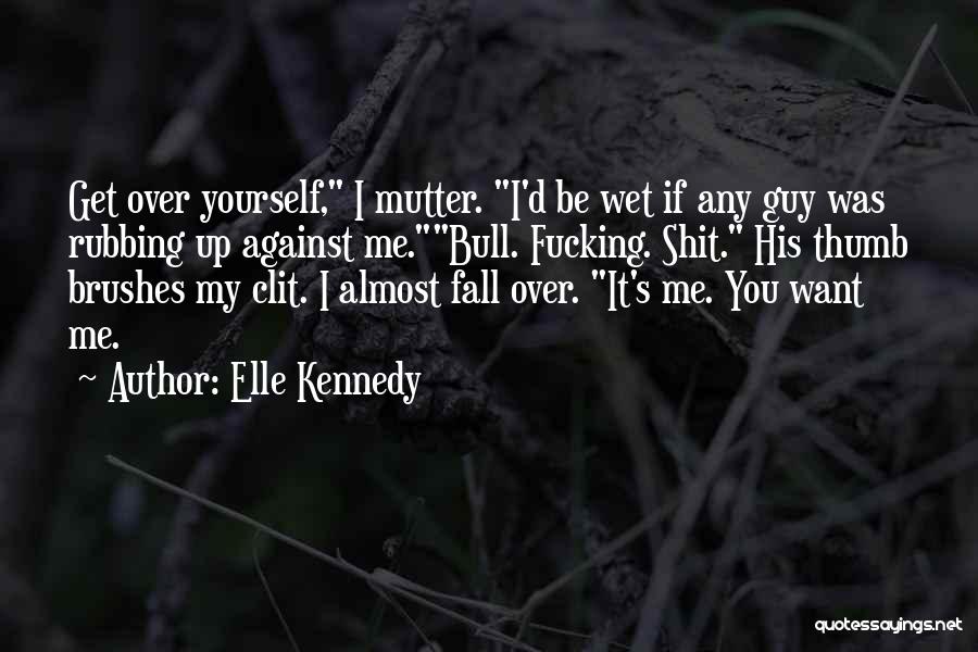 Thumb Up Quotes By Elle Kennedy