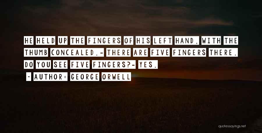 Thumb Up Quotes By George Orwell