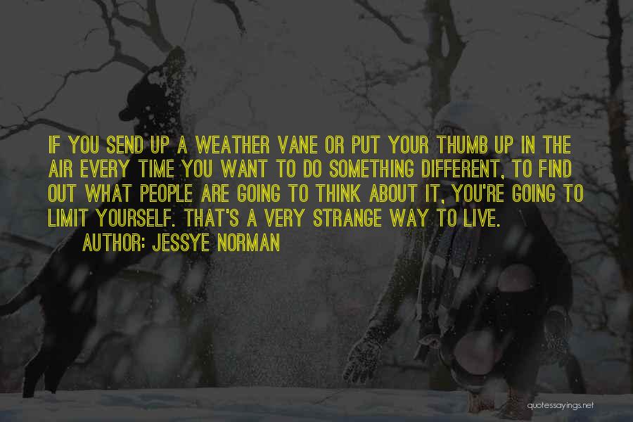 Thumb Up Quotes By Jessye Norman