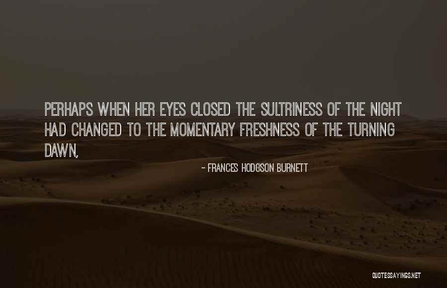 Thumbed His Nose Quotes By Frances Hodgson Burnett Thumbed His Nose Quotes By Frances Hodgson Burnett