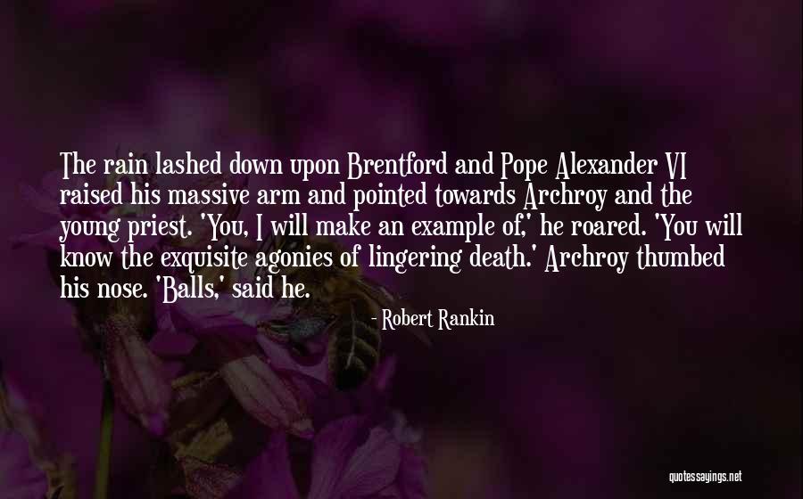 Thumbed His Nose Quotes By Robert Rankin Thumbed His Nose Quotes By Robert Rankin