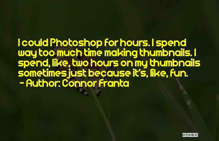 Thumbnails Quotes By Connor Franta