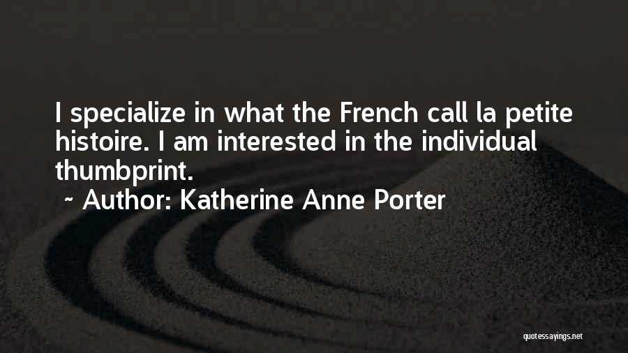 Thumbprints Quotes By Katherine Anne Porter