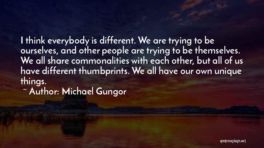 Thumbprints Quotes By Michael Gungor
