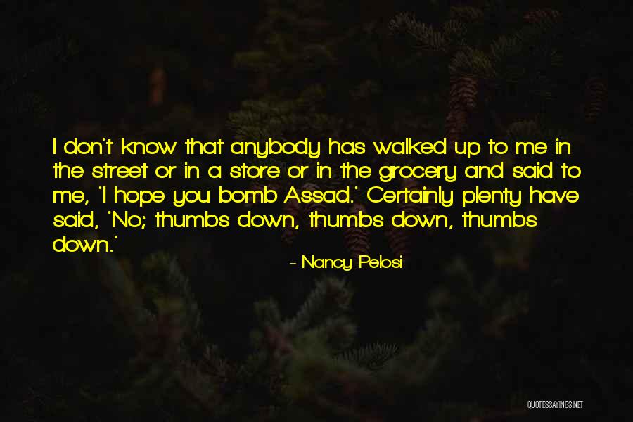 Thumbs Down Quotes By Nancy Pelosi Thumbs Down Quotes By Nancy Pelosi