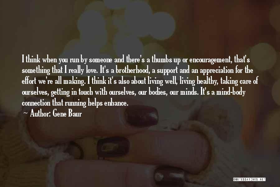 Thumbs Up Love Quotes By Gene Baur