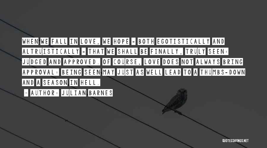 Thumbs Up Love Quotes By Julian Barnes