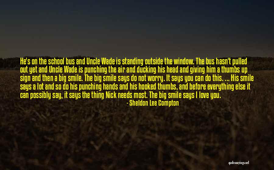 Thumbs Up Love Quotes By Sheldon Lee Compton Thumbs Up Love Quotes By Sheldon Lee Compton