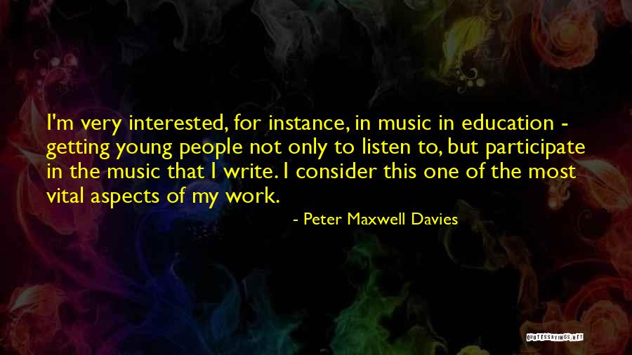 Thumbscrews For Wakeboards Quotes By Peter Maxwell Davies