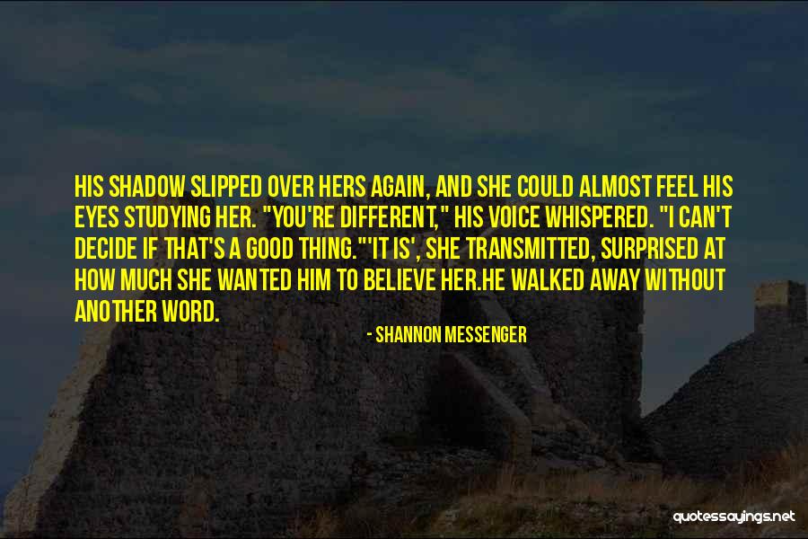 Thummim Stones Quotes By Shannon Messenger Thummim Stones Quotes By Shannon Messenger