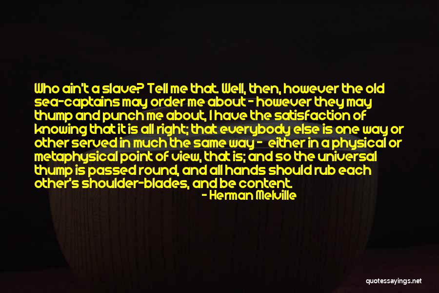 Thump Quotes By Herman Melville Thump Quotes By Herman Melville
