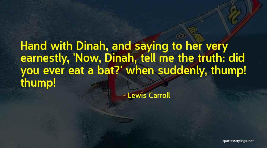 Thump Quotes By Lewis Carroll Thump Quotes By Lewis Carroll