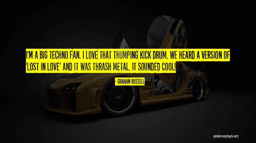 Thumping Quotes By Graham Russell Thumping Quotes By Graham Russell