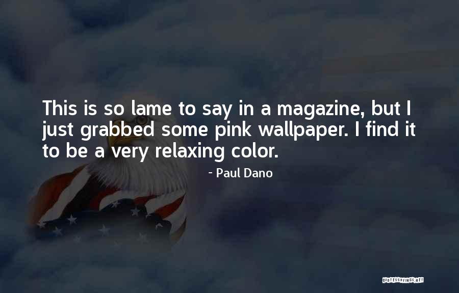 Thundakat859 Quotes By Paul Dano Thundakat859 Quotes By Paul Dano