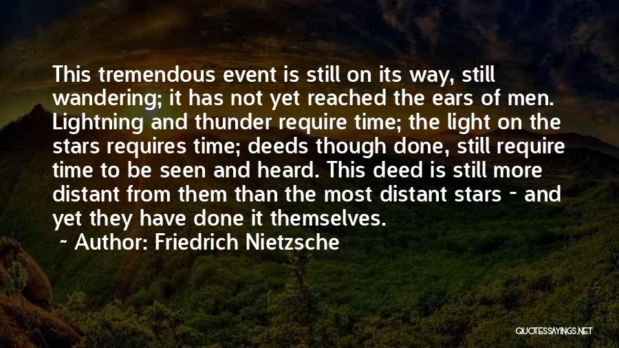 Thunder And Lightning Quotes By Friedrich Nietzsche