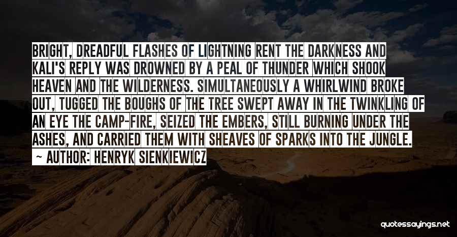 Thunder And Lightning Quotes By Henryk Sienkiewicz