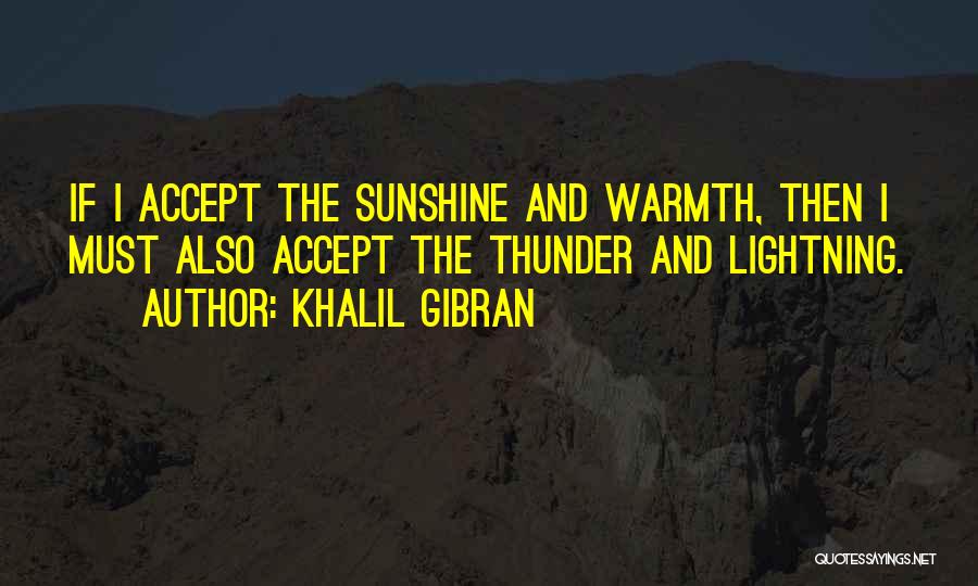 Thunder And Lightning Quotes By Khalil Gibran