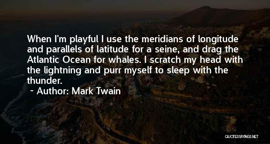 Thunder And Lightning Quotes By Mark Twain