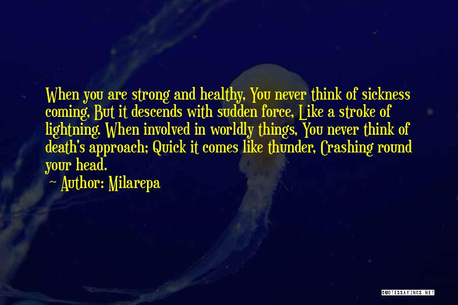 Thunder And Lightning Quotes By Milarepa