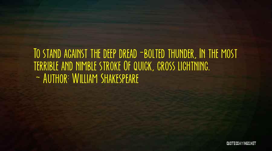 Thunder And Lightning Quotes By William Shakespeare