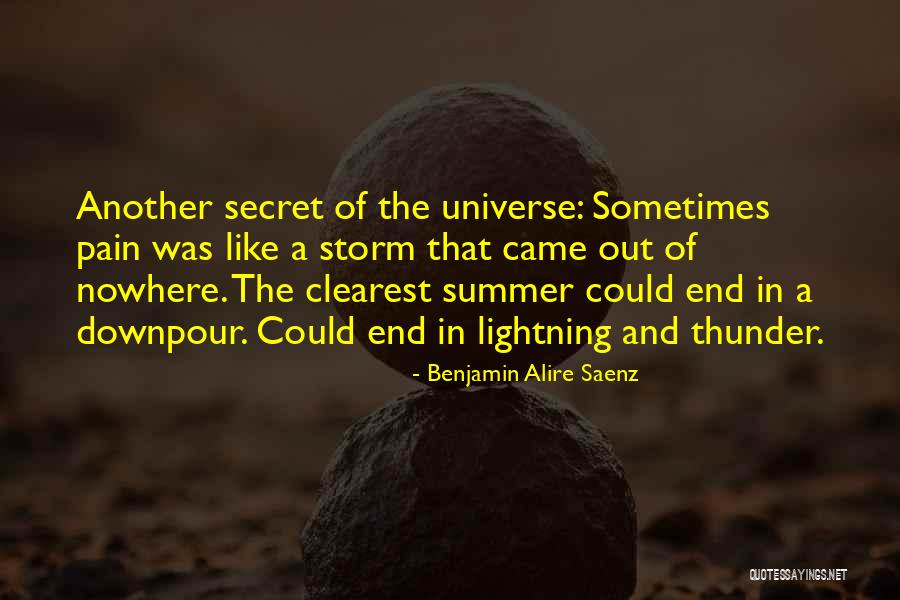 Thunder And Lightning Storm Quotes By Benjamin Alire Saenz Thunder And Lightning Storm Quotes By Benjamin Alire Saenz