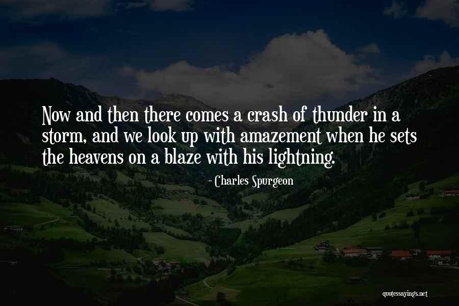 Thunder And Lightning Storm Quotes By Charles Spurgeon Thunder And Lightning Storm Quotes By Charles Spurgeon