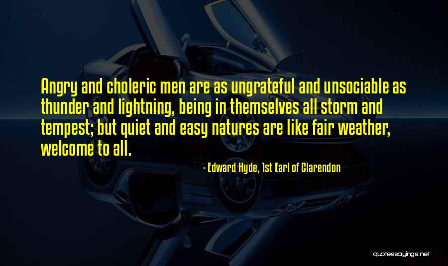 Thunder And Lightning Storm Quotes By Edward Hyde, 1st Earl Of Clarendon Thunder And Lightning Storm Quotes By Edward Hyde, 1st Earl Of Clarendon