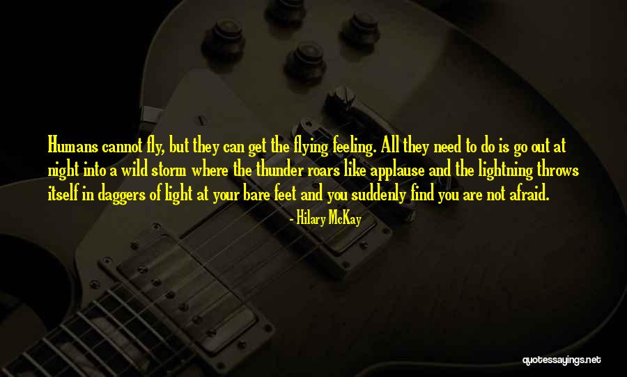 Thunder And Lightning Storm Quotes By Hilary McKay Thunder And Lightning Storm Quotes By Hilary McKay