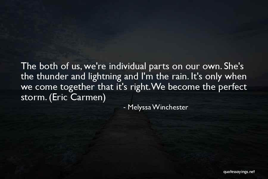 Thunder And Lightning Storm Quotes By Melyssa Winchester Thunder And Lightning Storm Quotes By Melyssa Winchester
