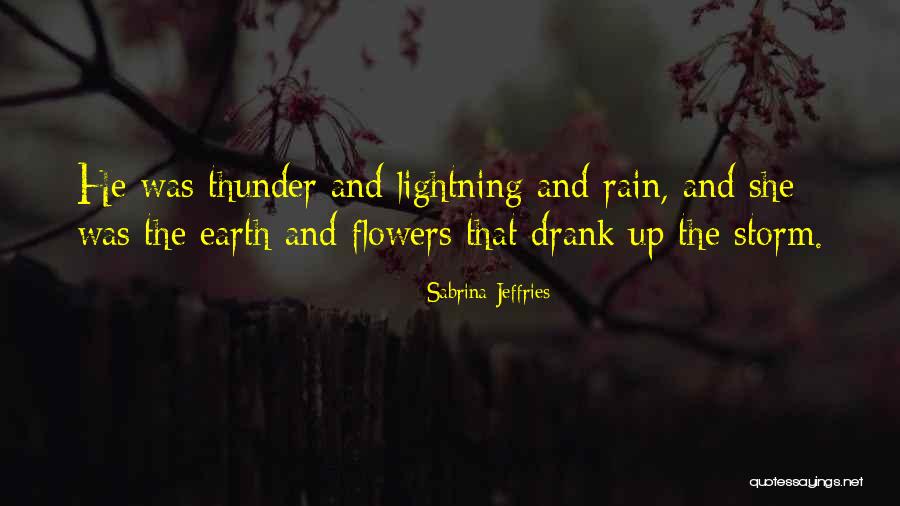 Thunder And Lightning Storm Quotes By Sabrina Jeffries Thunder And Lightning Storm Quotes By Sabrina Jeffries
