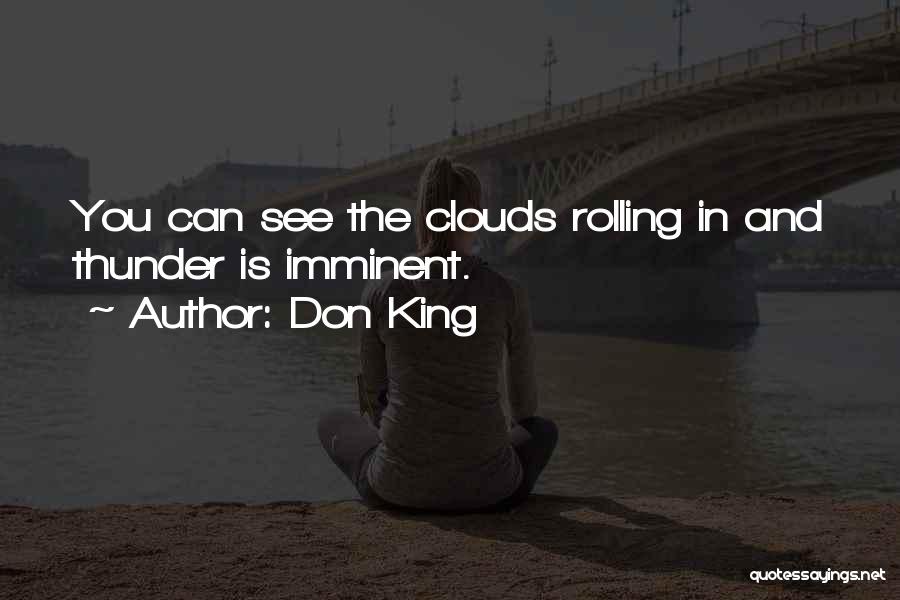 Thunder Clouds Quotes By Don King