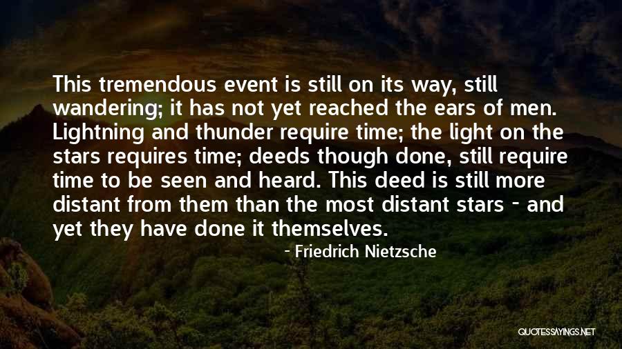 Thunder Lightning Quotes By Friedrich Nietzsche