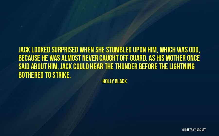 Thunder Lightning Quotes By Holly Black