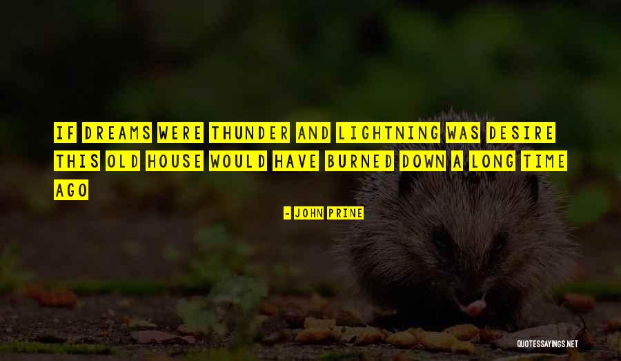 Thunder Lightning Quotes By John Prine