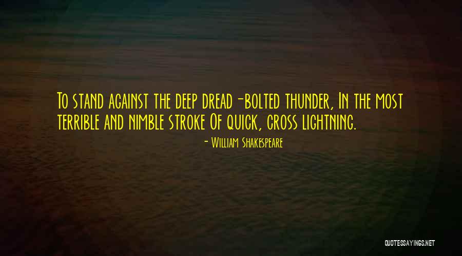 Thunder Lightning Quotes By William Shakespeare