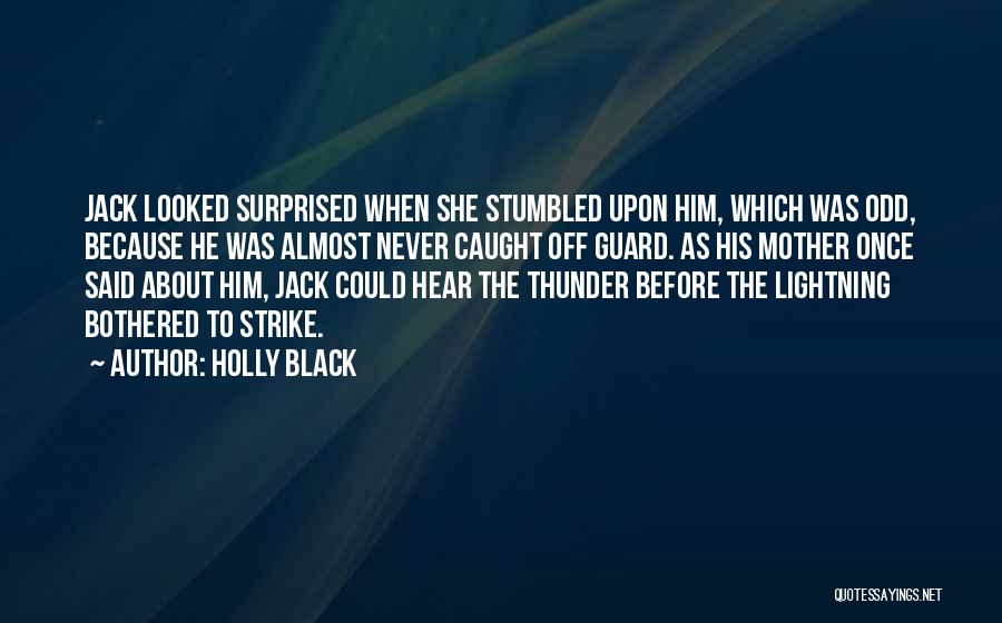 Thunder Strike Quotes By Holly Black