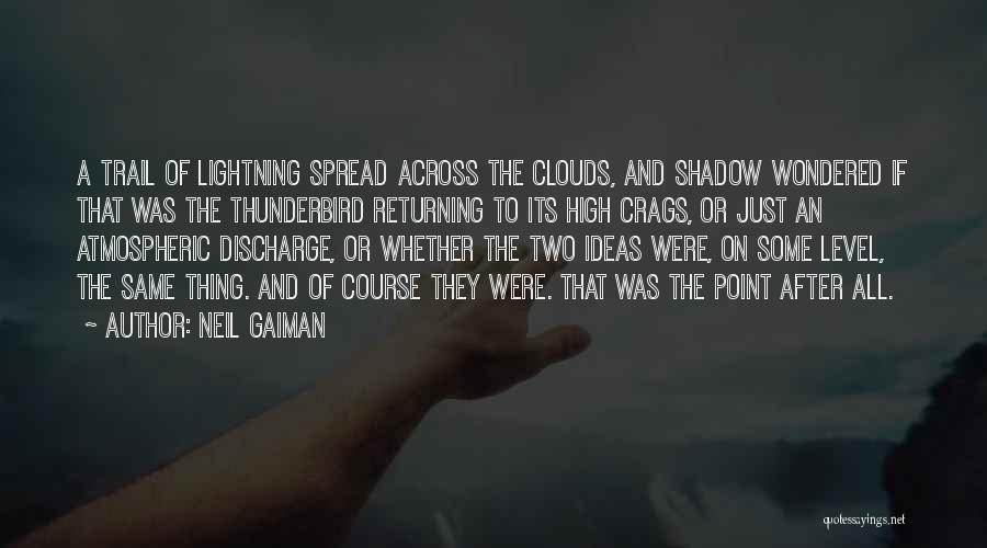 Thunderbird Quotes By Neil Gaiman