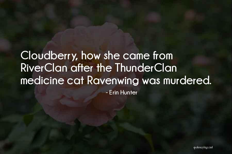 Thunderclan Quotes By Erin Hunter