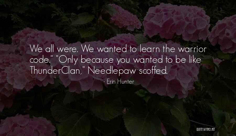 Thunderclan Quotes By Erin Hunter