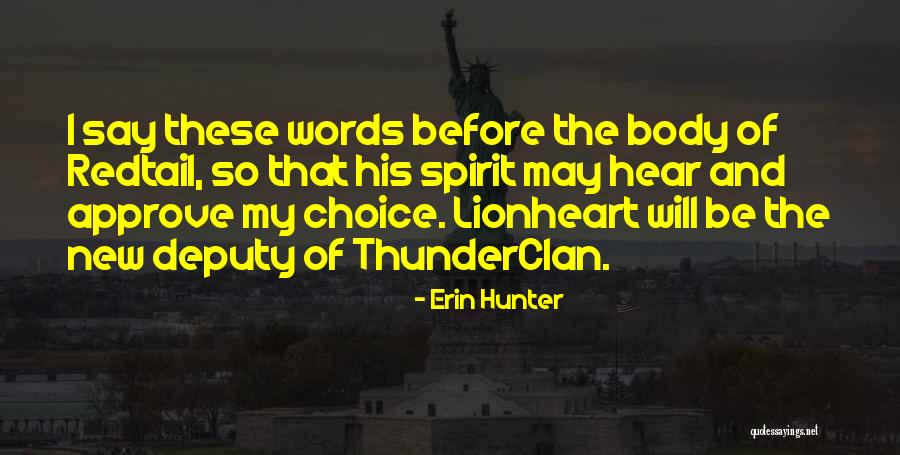 Thunderclan Quotes By Erin Hunter