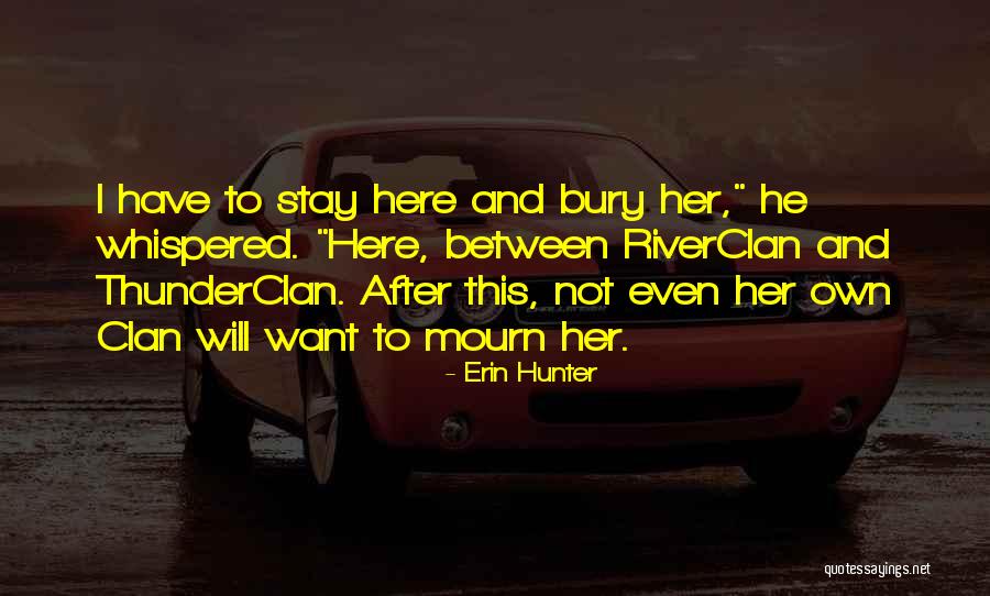 Thunderclan Quotes By Erin Hunter