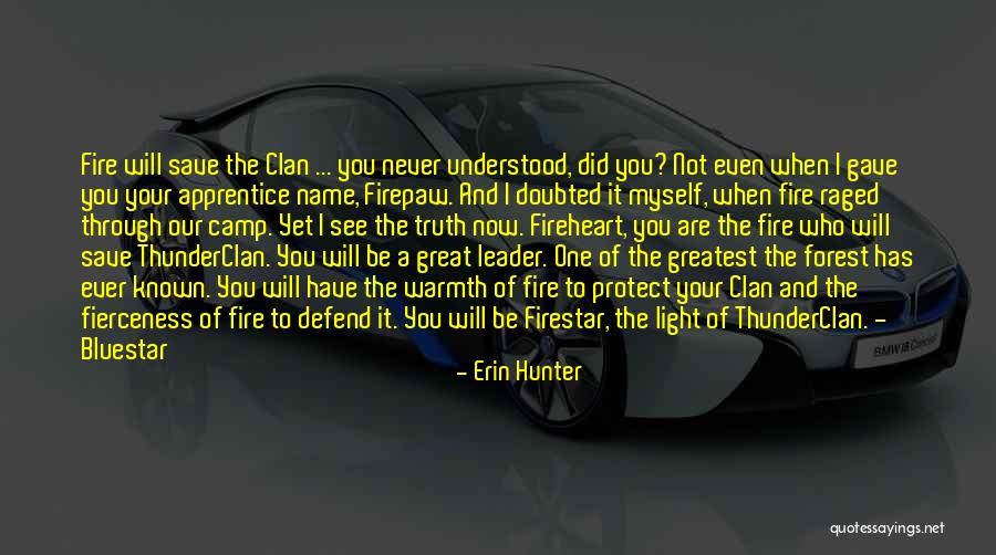 Thunderclan Quotes By Erin Hunter