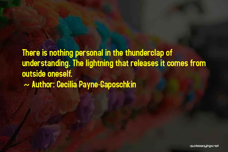 Thunderclap Quotes By Cecilia Payne-Gaposchkin