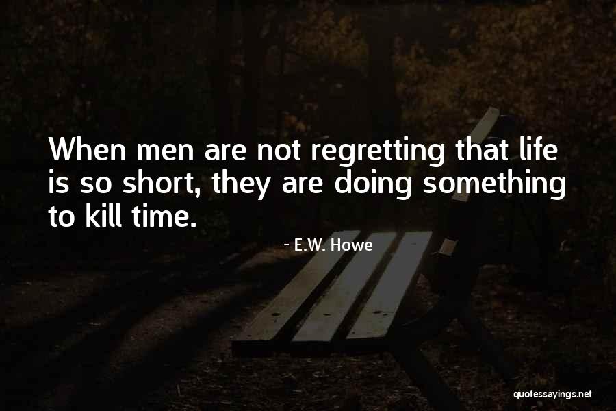 Thunderclouds Music Video Quotes By E.W. Howe Thunderclouds Music Video Quotes By E.W. Howe