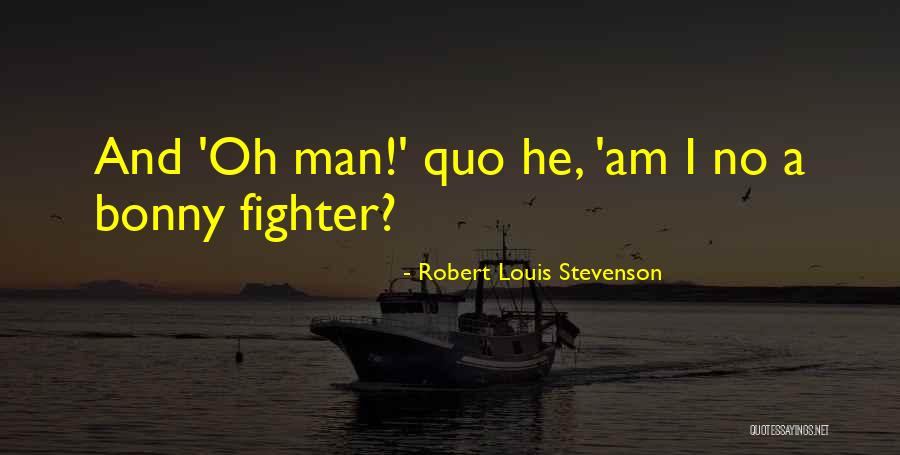 Thunderfist Chou Quotes By Robert Louis Stevenson Thunderfist Chou Quotes By Robert Louis Stevenson
