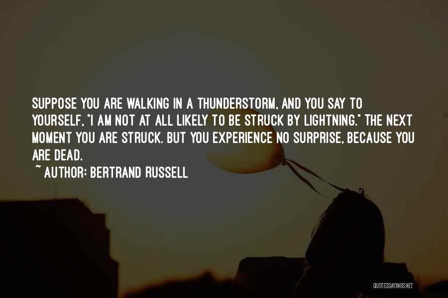 Thunderstorm Quotes By Bertrand Russell