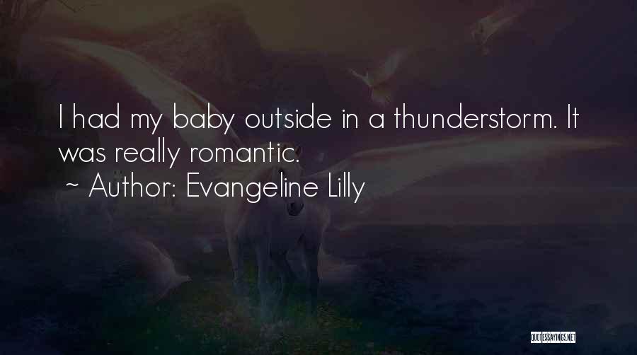 Thunderstorm Quotes By Evangeline Lilly