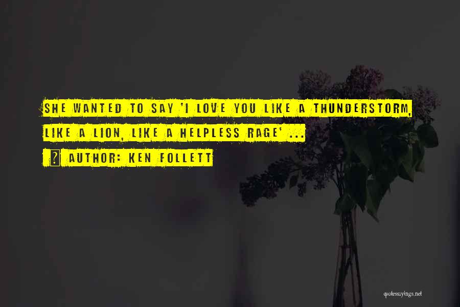 Thunderstorm Quotes By Ken Follett