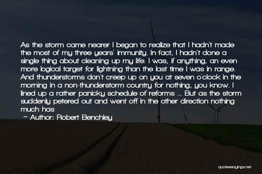 Thunderstorm Quotes By Robert Benchley