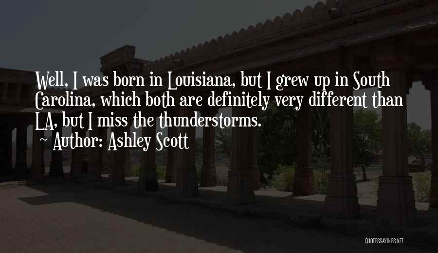 Thunderstorms Quotes By Ashley Scott